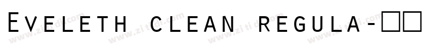 Eveleth clean regula字体转换